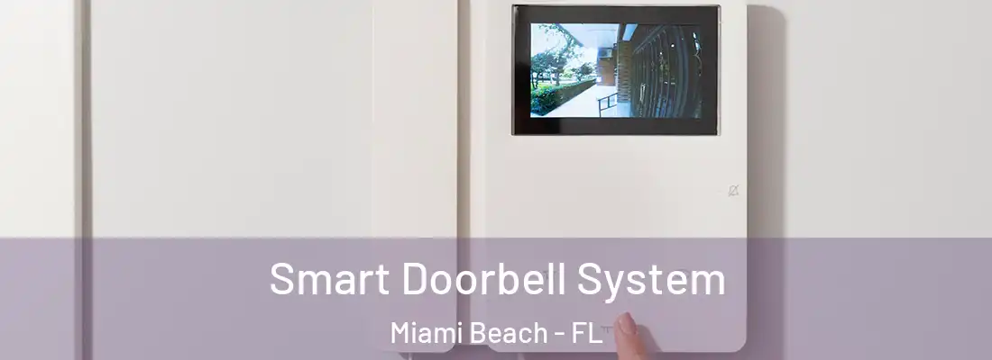  Smart Doorbell System Miami Beach - FL